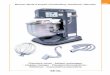 Manual Mode d’emploi Handleiding Handbuch Manuale · New mixers bowls and agitators (beaters, whip, and dough hook) should be thoroughly washed with hot water and mild soap solution,