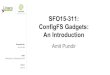 ConfigFS Gadgets: SFO15-311: An Introduction · ConfigFS Gadgets: An Introduction Amit Pundir Amit Pundir Wednesday 23 September 2015 SFO15. Table Of Contents Linux USB Gadget Evolution