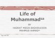 Life of Muhammad - Lajna · THE PROPHET’S (SA) SIMPLE LIFE. Title: Life of Muhammad Author: Carmichael Subject: Life of Muhammad Created Date: 7/16/2014 10:38:44 AM 