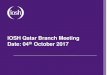IOSH Qatar Branch Meeting Date: 04th October 2017 · IOSH Occupational Health Toolkit Skin disorders Occupational noise An occupational skin disorder is a skin condition wholly or