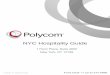 NYC Hospitality Guide - Polycom · New York City Experience Center Location and Directions ... restaurants, and entertainment venues. 4 | P a g e NYC HOSPITALITY GUIDE _____ _____