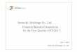Seven & i Holdings Co., Ltd. Financial Results ... · July 7, 2016 Seven & i Holdings Co., Ltd. Seven & i Holdings Co., Ltd. Financial Results Presentation for the First Quarter of