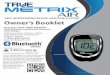 TRUE METRIX y el logotipo de SELF MONITORING BLOOD … · AIR Self Monitoring Blood Glucose System is intended to be used by a single person and not to be shared. The TRUE METRIX