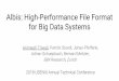 Adrian Schuepbach, Bernard Metzler, IBM Research, Zurich Animesh … · 2020-03-29 · Albis: High-Performance File Format for Big Data Systems Animesh Trivedi, Patrick Stuedi, Jonas