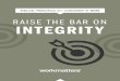 RAISE THE BAR ON INTEGRITY · The culture of Babylon was counter to everything the young Hebrew men knew was right— the people worshipped idols, indulged in immoral living and ate