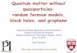 Quantum matter without quasiparticles: random fermion ...qpt.physics.harvard.edu/talks/kyoto16.pdf · Quantum matter without quasiparticles: • Superﬂuid-insulator transition of