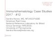 Immunohematology Case Studies 2017 - #12isbtweb.org/fileadmin/user_upload/_12_ISBT_Case_Study_S... · 2018-09-19 · Immunohematology Case Studies 2017 - #12 Sandra Nance, MS, MT(ASCP)SBB