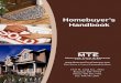 Homebuyers Handbook - MTE - Montana Title · Homebuyer’s Handbook  The Choice is Yours! Demand the Best! 1925 N. 22nd Ave., #102 Bozeman, MT 59718 Phone: 406.587.7702