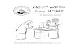 HOLY WEEK HOME - Christ the Saviour Orthodox Church · Christ the Saviour Orthodox Church in Harrisburg, PA ... new practices often come out of necessity. This current publication