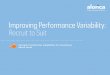 Improving Performance Variability: Recruit to Suit · 2020-03-24 · Modern-day customers, especially millennials, prefer attempting to solve service needs themselves before engaging