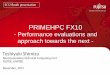 PRIMEHPC FX10 - Performance evaluations and approach ... · Toshiyuki Shimizu Next Generation Technical Computing Unit FUJITSU LIMITED November, 2012 PRIMEHPC FX10 - Performance evaluations
