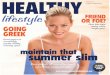 summer slim...• Greek yogurt could help conquer intestinal problems. Nearly 60 million Americans suffer from irritable bowel syndrome, a highly uncom-fortable condition characterized
