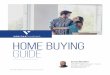 HOME BUYING GUIDEPrequalification is typically the first step to buying a home. Sellers prefer proof of your ability to purchase a home before considering an offer. It’s important