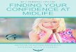 FINDING YOUR CONFIDENCE AT MIDLIFE - Catherinegraceo · inspiring, and awakening to relevance. It’ s a f**king Superpower! Yet, we are prone to accepting society’sexpectations