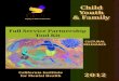Full Service Partnership Tool Kit...vice partnership programs that support clients in their recovery. 7 CiMH • FSP Tool Kit • Child, Youth, Family – Cultural Relevance ... and