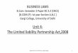 B.Com: Semester 2 Paper BC 2.2 (CBCS) [B.COM (P)- Ist year ...€¦ · LLP Agreement Sec 2(1) (o) It means any written agreement between the partners of the limited liability partnership