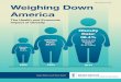 November 2016 Weighing Down America - Milken …assets1c.milkeninstitute.org/assets/Publication/Research...November 2016 Obesity Rate: 22.9% Obesity Rate: 13.4% 1962 1994 2014 Obesity