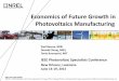 Economics of Future Growth in Photovoltaics Manufacturing · – Price competition limits profits available to increase investment – Companies with declining investment will lose