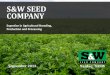 S&W SEED COMPANYswseedco.com/assets/SANW-September-2013-FINAL1.pdf · This presentation may contain "forward-looking statements" within the meaning of ... Exclusive access to 100%