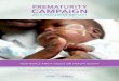 PREMATURITY CAMPAIGN - Home | March of Dimes | Healthy Moms. Strong Babies. · 2016-11-17 · For more information on how we are working to reduce premature birth, ... 231,000 fewer