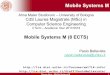 Mobile Systems M (8 ECTS)lia.disi.unibo.it/Courses/sm1718-info/lucidi/00-Intro(1x).pdf · Course Intro Intro al Corso –-Mobile Systems M Sistemi Mobili M 3 Mobile Systems M: Output