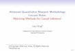 Advanced Quantitative Research Methodology, Lecture Notes · Advanced Quantitative Research Methodology, Lecture Notes: Matching Methods for Causal Inference1 Gary King2 Institute