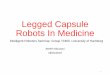 Legged Capsule Robots In Medicine - uni- Robots In Medicine Intelligent Robotics Seminar, Group TAMS,