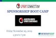 SPONSORSHIP BOOT CAMP · Canadian Sponsorship Landscape Study 2019 $2.5B industry $1.8B in rights fees (up 13% over previous year) $0.7B in activation fees (USA 3X stronger activation)