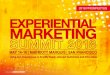 2018 PROSPECTUS - Experiential Marketing Summit 2020€¦ · Come be a part of the biggest Experiential Marketing Summit ever and make the connections you need to drive your business