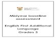 Midyear baseline assessment English First Additional Language … · 2020-06-03 · midyear assessment of learners in Gr 3 to establish their current level of functioning in terms