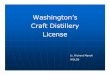 Washington Craft Distillery License · (2) The board shall license stills used and to be used solely and only by a commercial chemist for laboratory purposes, and not for the manufacture