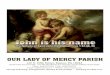 OUR LADY OF MERCY PARISH · OUR LADY OF MERCY PARISH June 24, 2018 5 204 Pastor’s Corner We have contracted with Sobrinski Painting, Inc. for the painting of the interior of the