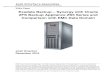 Exadata Backup – Synergy with Oracle ZFS Backup ...€¦ · Oracle RMAN can backup data to disk or tape. By leveraging Oracle RMAN, customers have no need to buy additional backup