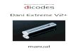 Dani Extrem e V2+ - dicodes-mods.com 1. Temperature controlled vaping In this mode the mod will regulate the temperature of the coil to the pre-set value, except the power setting
