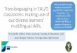 Translanguaging in EAL/D classrooms: making use of our ... · In this presentation…. •Jennifer will present an overview of some of the key concepts ... languages in the mainstream