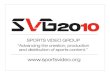 SVG Value Proposition 2010 final - Sports Video Groupsportsvideo.org/main/files/2009/01/SVG-Value... · Don Colantonio, ESPN Senior Director, Production Enhancements ... • PRESIDENT