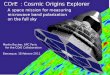 COrE :Cosmic Origins Explorerbenasque.org/2011Astrophysics/talks_contr/187_Bucher.pdf · COrE :Cosmic Origins Explorer Proposed to ESA in December 2012 as a Cosmic Vision M3 Mission