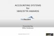 ACCOUNTING SYSTEMS for SBIR/STTR AWARDS · –May or may not require approved accounting system •Scheduled & milestone payments –no requirement •Progress payments –requires