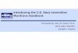 Introducing the U.S. Navy Insensitive Munitions Handbook · Procedure (SOP) for IMSP and POA&Ms provides the policy and mandatory guidance for the Joint IMSP/POA&Ms process (Appendix