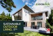 SUSTAINABLE OUTDOOR LIVING. · 2018-05-16 · deck boards we have perfected an attractive wood grain effect outdoor ... 8 With strong environmental credentials, Heritage requires
