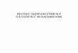 MUSIC DEPARTMENT STUDENT HANDBOOK...Both auditory skills and theoretical knowledge are assessed; component areas include melody, harmony, rhythm, and sight-reading. 3. Written Theory