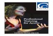 Professional Training for Actorscygnettheatre.files.wordpress.com/2018/12/cygnet-prospectus2.pdfTrinity Guildhall or ABRSM examinations. Most students learn the rudiments of music