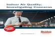Indoor Air Quality: Investigating Concerns€¦ · 1 Indoor Air Quality in Office Buildings: A Technical Guide, Ministry of National Health and Welfare. Indoor Air Quality Guide 3