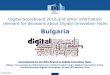 Bulgaria - European Commission · Human Capital: ICT Specialists in the workforce In Bulgaria ICT Specialists account for 1.9% of the workforce (3.7% in the EU). Digital Scoreboard