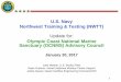 U.S. Navy Northwest Training & Testing (NWTT) · 2017-07-26 · U.S. Navy Northwest Training & Testing (NWTT) Update for: Olympic Coast National Marine Sanctuary (OCNMS) Advisory
