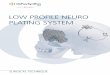 low ProfIle neuro PlaTIng sYsTemsynthes.vo.llnwd.net/o16/LLNWMB8/US Mobile/Synthes North...Low Prof le Neuro Plating System Surgical Technique DePuy Synthes CMF 11 low Profi le neuro
