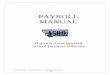 PAYROLL - MASBO MANUAL... · 2019-06-18 · Adopted 1/30/2007 – Revised June 2017 – UPDATED JUNE 2019 Page 5 June Attend MASBO’s annual Summer Conference! June 30—end of 2nd