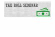 Tax Roll Seminar - McLennan CADmclennancad.org/data/_uploaded/media/Tax Roll Seminar.rev... · 2020-04-24 · Texas A&M Real Estate Center shows 5-8% increase Checking State code