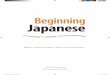 Beginning Jap Intro 1-15 Jap1-15.pdfBBeginning Jap_Intro_1-15.indd 2eginning Jap_Intro_1-15.indd 2 77/18/11 9:33 AM/18/11 9:33 AM Welcome to Beginning Japanese . This ﬁ rst step