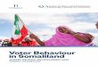 Voter Behaviour in Somaliland · Voter behaviour is defined as the way voters tend to vote during elections. There are many factors that affect the way voters act during elections